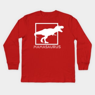 MAMASAURUS Kids Long Sleeve T-Shirt